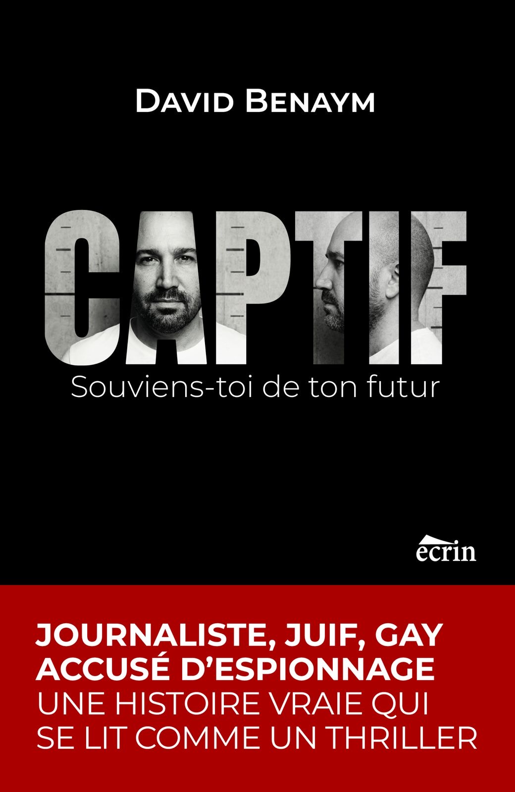 Captif, souviens-toi de ton futur